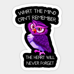 OWL THE HEART WILL NEVER FORGET WOMENS ALZHEIMER AWARENESS Gift Sticker